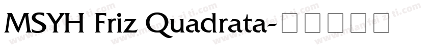 MSYH Friz Quadrata字体转换